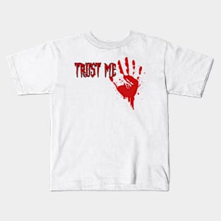 Trust Me - Horror Shirt Kids T-Shirt